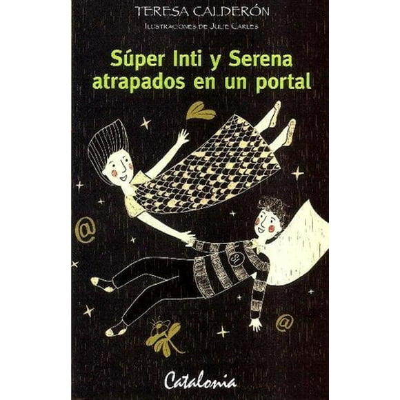 Libro Super Inti Y Serena Atrapados En Un Portal
