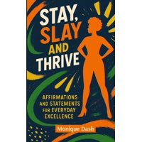 Independently Published - Libro Slay Stay & Thrive: Afirmaciones Y Declaraciones