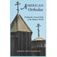 thumbnail image 1 of Ortodoxos estadounidenses: encontrando la fe antigua en el mundo moderno, 1 of 1