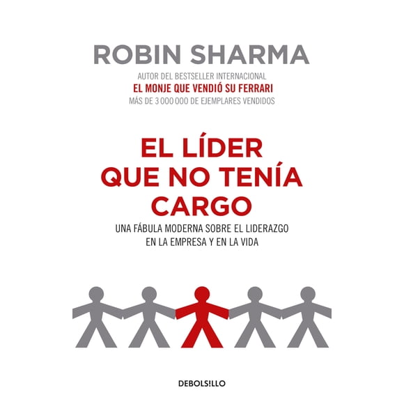 Libro El líder que no tenía cargo: Una fábula moderna sobre el liderazgo en la empresa y en la vida/El líder que no tenía título (edición en español)