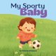 thumbnail image 1 of Libro publicado de forma independiente Mi bebé deportista, 1 of 1