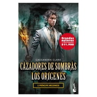 Booket - Libro Cazadores De Sombras Los Orígenes 2. Príncipe Mecánico