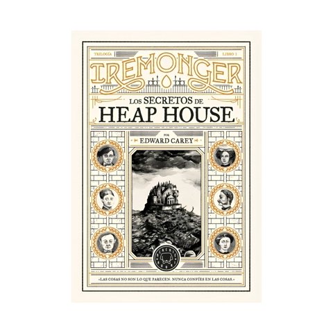 Blackie Books - Libro Los Secretos De Heap House Edward Carey