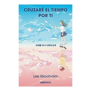 Oceano Grantravesia - Libro Cruzare El Tiempo Por Ti / 465