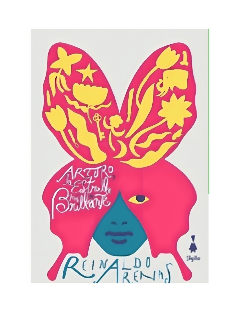 Sigilo - Libro Arturo La Estrella Más Brillante Reinaldo Arenas