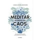 thumbnail image 1 of Libro Meditar En Medio Del Caos, 1 of 2