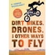 thumbnail image 1 of Motos de cross, drones y otras formas de volar, 1 of 1