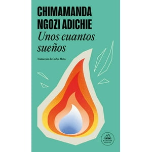Random House - Libro Unos Cuantos Sueños - Chimamanda Ngozi Adichie