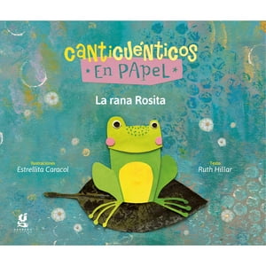 Zig-Zag - Libro La Rana Rosita - Canticuentos En Papel