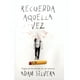 thumbnail image 1 of Libro Recuerda Aquella Vez., 1 of 2