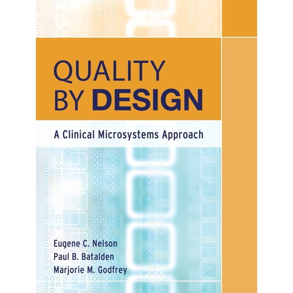 Libro Wiley Quality By Design: Un Enfoque de Microsistemas Clínicos