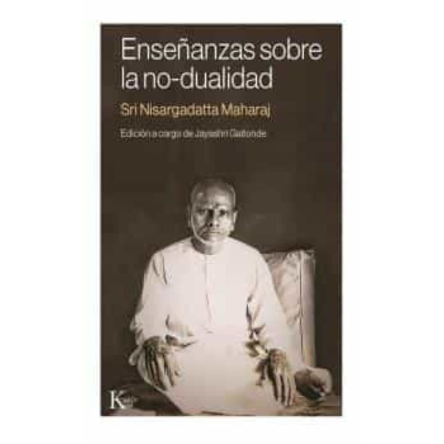 Editorial Kairos - Libro Enseñanzas Sobre La No-Dualidad