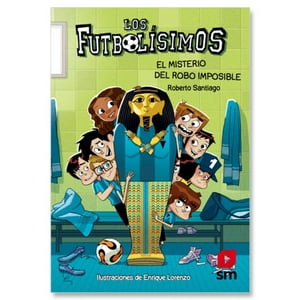 Sm - Libro Los Futbolisimos, El Misterio Del Robo Imposible