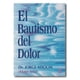 thumbnail image 1 of El bautismo del dolor, 1 of 2