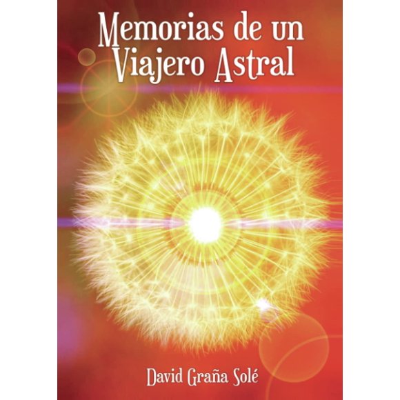 Libro Memorias de un viajero astral Edición en español