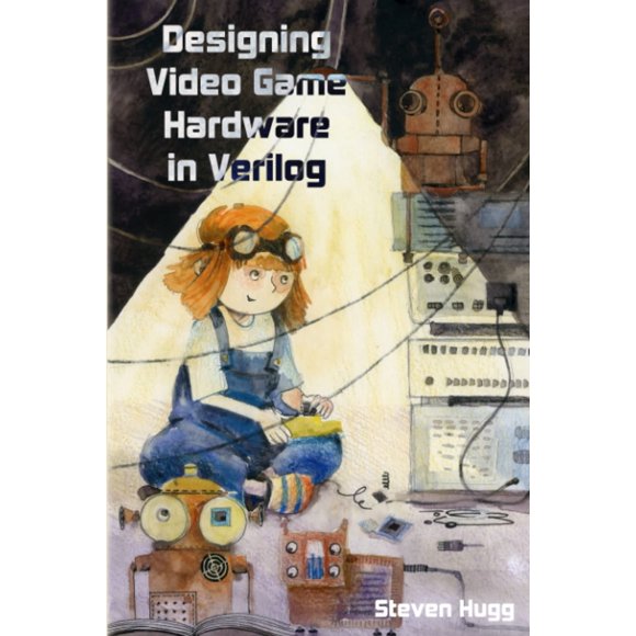 Libro: Diseño de hardware para videojuegos en Verilog | 8bitworkshop