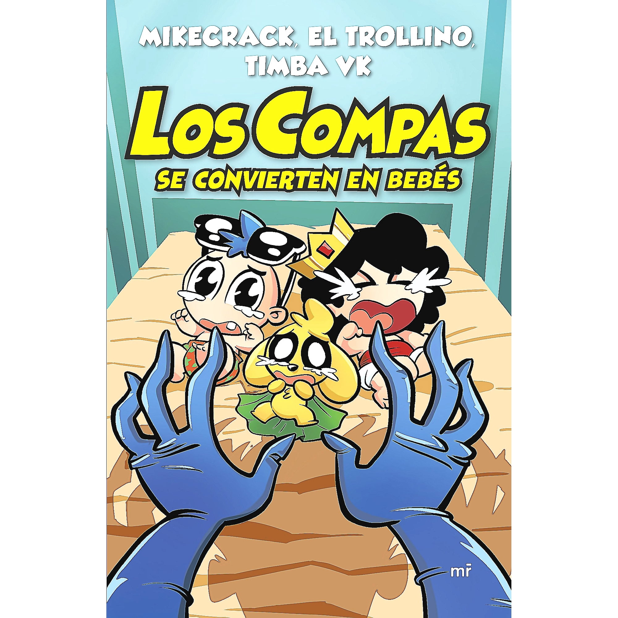 Martínez Roca - Libro Los Compas Se Convierten En Bebés - Mikecrack