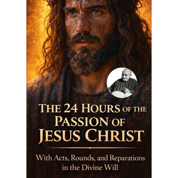 Libro Las 24 horas de la Pasión de Nuestro Señor Jesucristo
