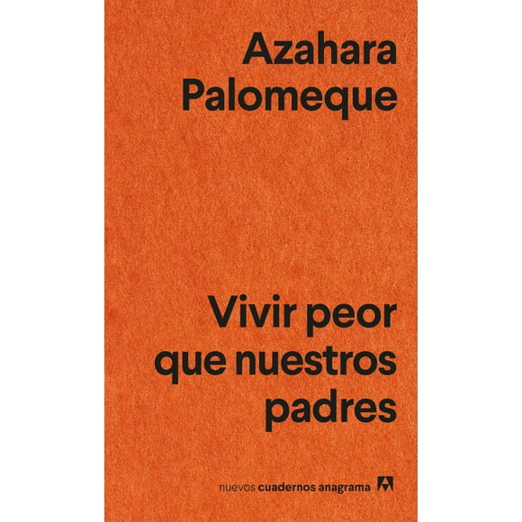 Libro Vivir Peor Que Nuestros Padres