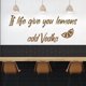 thumbnail image 2 of Decomural If Life Gives You Lemons Add Vodka WS-41468, 2 of 2