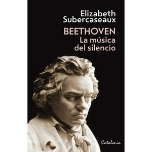 Catalonia - Libro Beethoven. La Musica Del Silencio
