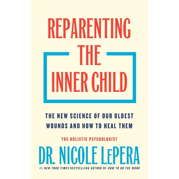 Libro Flatiron Books Reparenting the Inner Child: Sanar