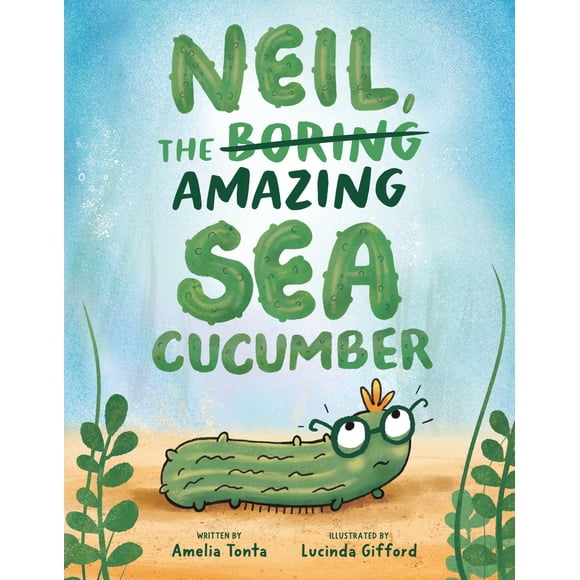 Libro Neil, el increíble pepino de mar