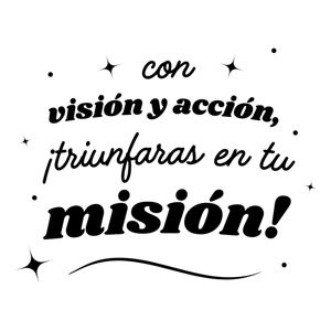 Rienda Libre Graphics - Frase Deco Con Visión Y Acción Triunfarás En Tu Fr-11138