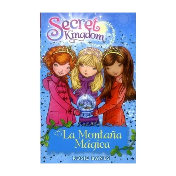 Libro Secret Kingdom 5 La Montaña Magica Rosie Banks