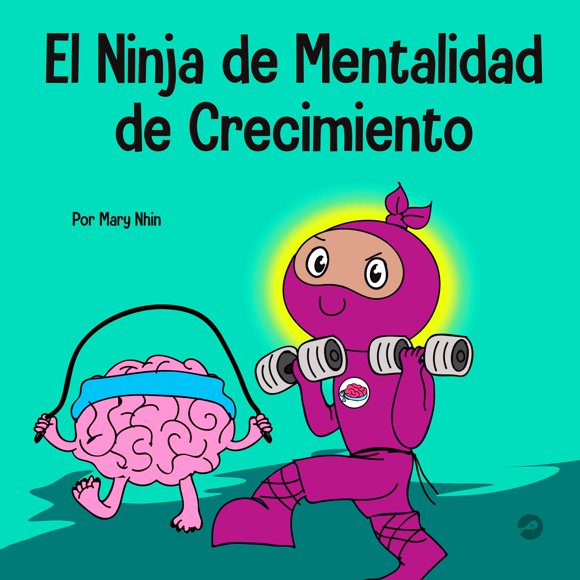 Libro Grow Grit Press: El Ninja de la Mentalidad de Crecimiento