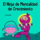 thumbnail image 1 of Libro Grow Grit Press: El Ninja de la Mentalidad de Crecimiento, 1 of 1