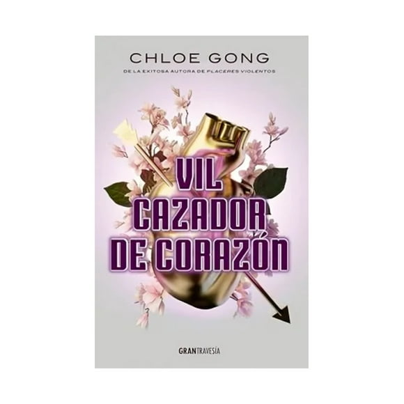 Libro Vil Cazador De Corazon Chloe Gong