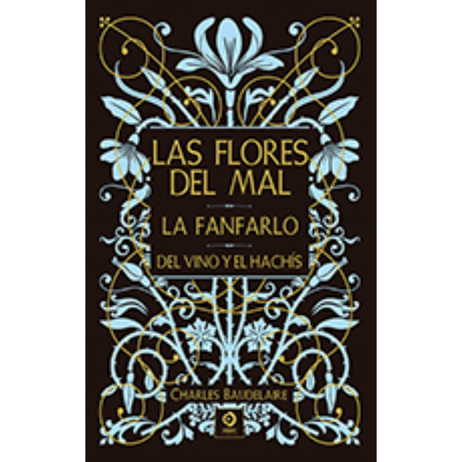 Edimat Libros - Flores Del Mal/Fanfarlo/El Vino Y El Hachis