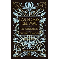 Edimat Libros - Flores Del Mal/Fanfarlo/El Vino Y El Hachis (Piel De Clásicos)