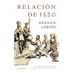 Top10Books - Libro Relación De 1520 - Hernán Cortés