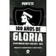 thumbnail image 1 of Libro 100 Años De Gloria:La historia de Colo-Colo1925-2025, 1 of 2