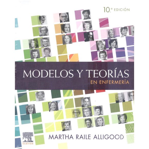 Modelos y teorías en la enfermería 10ª Ed.