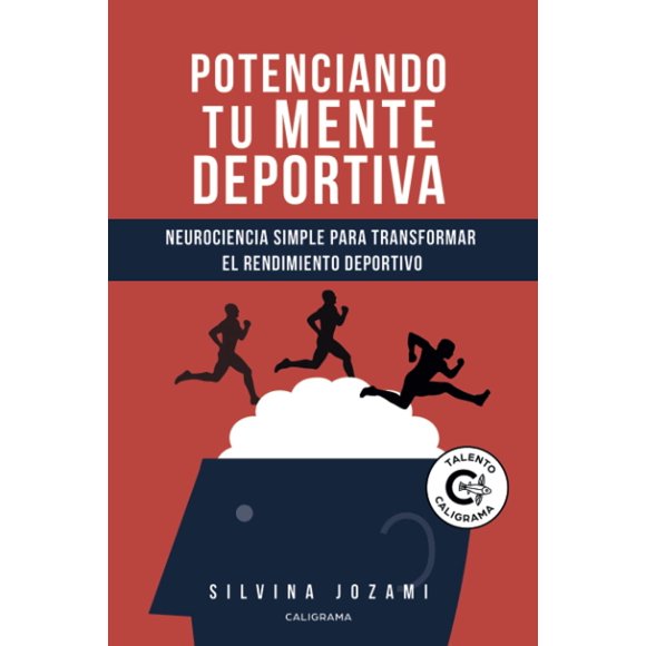 Libro Potenciando tu mente deportiva: Neurociencia simple