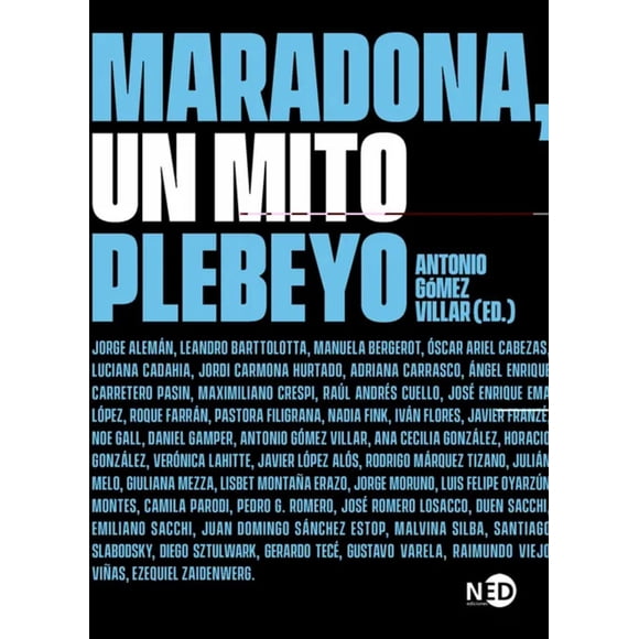 LIBRO Maradona Un Mito Plebeyo