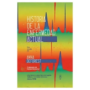 Top10Books - Libro Historia De La Enfermedad Actual - Anna Deforest