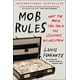 thumbnail image 1 of Book Mob Rules: Lo que la mafia puede enseñarle al empresario legítimo, 1 of 1