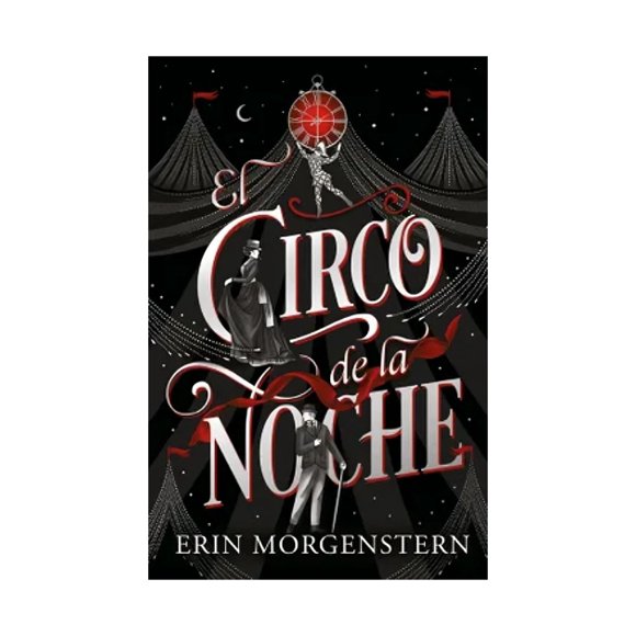 LIBRO EL CIRCO DE LA NOCHE | ERIN MORGENSTERN