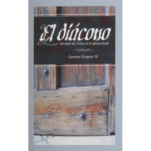 Libro Casa Bautista de Pubns – El Diácono Servidor de Cristo