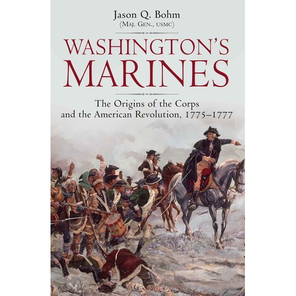 Libro Savas Beatie: Los Marines de Washington – Orígenes 1775‑1777
