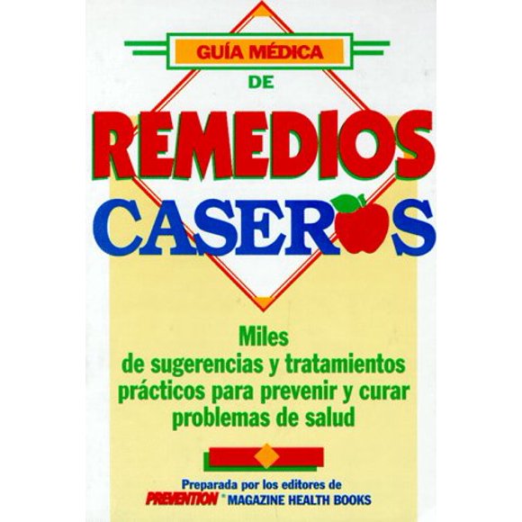 Rodale – Guía médica de remedios caseros