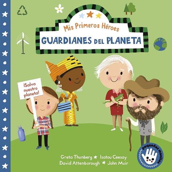 LIBRO Mis primeros héroes. Guardianes del planeta