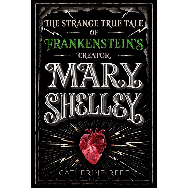 Mary Shelley: La Extraña y Verdadera Historia de la Creadora de Frankenstein – Una Cautivadora Biografía Juvenil