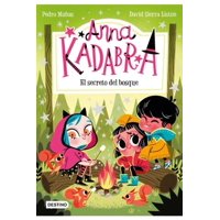 Destino - Libro Anna Kadabra 7. El Secreto Del Bosque
