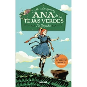 Molino - Libro Anne De Las Tejas Verdes 1: La Llegada