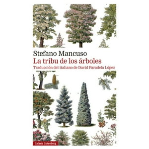 Galaxia Gutenberg - Libro La Tribu De Los Arboles